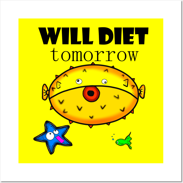 Will Diet Tomorrow Wall Art by DitzyDonutsDesigns